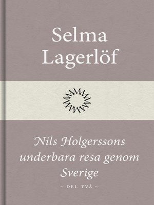 cover image of Nils Holgerssons underbara resa genom Sverige (Del två)